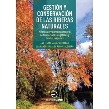 Guía sobre la gestión y conservación de las riberas naturales